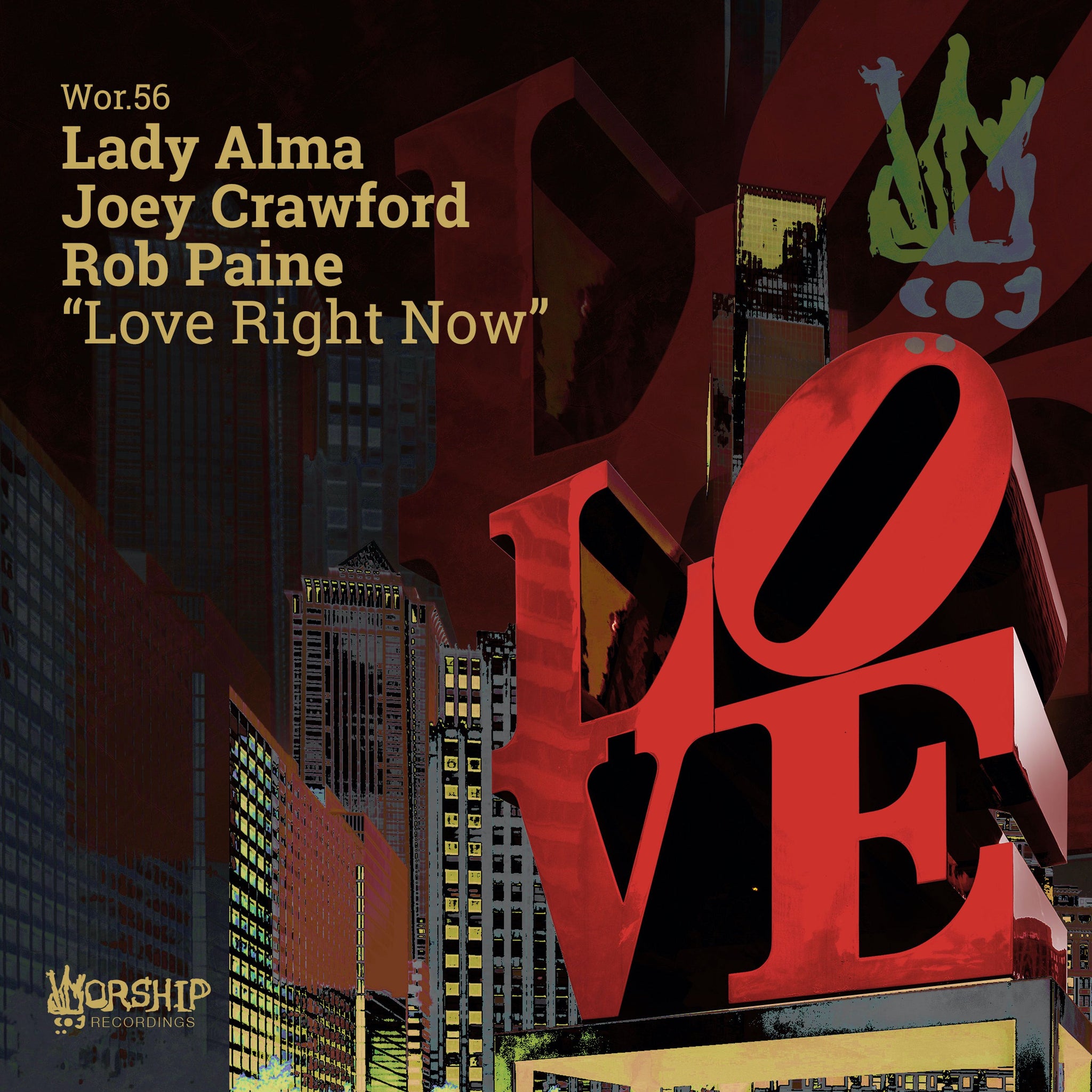 Lady Alma, Joey Crawford, Rob Paine - Love Right Now